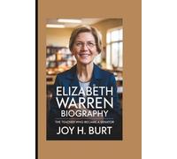 ELIZABETH WARREN BIOGRAPHY: The Teacher Who Became a Senator