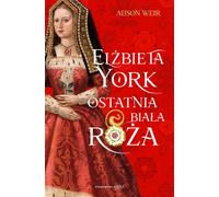 Elizabeth York. La dernière rose blanche