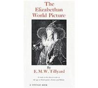 Elizabethan World Picture Tillyard (Auteur)