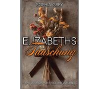 Elizabeths Täuschung: Eine Variation von Stolz und Vorurteil