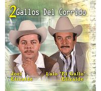 Elizalde, Lalo - Dos Gallos Del Corrido