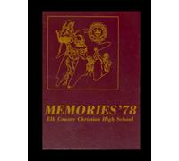 Elk County Christian High School - 1978 Yearbook | Official Classmates® Premium Reprint | Authentic Archival Edition | Softcover