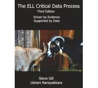 ELL Critical Data Process - Third Edition: Driven by Evidence, Supported by Data