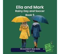 Ella and Mark - Rainy Day and Soccer