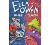 Ella and Owen 3 Knights vs. Dragons by Jaden Kent & Illustrated by Iryna Bodnaruk Jaden Kent Illustrated by Iryna Bodnaruk (Auteur)