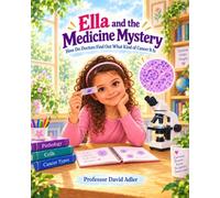 Ella and the Medicine Mystery: How Do Doctors Find Out What Kind of Cancer It Is