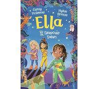 Ella and the Sleepover Safari (Ella and the Frogs)