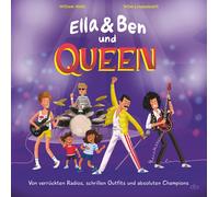 Ella & Ben Und Queen - Von Verrückten Radios, Schrillen Outfits Und Absoluten Champions