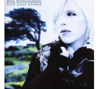 Ella Edmondson - Hold Your Horses [Import]