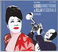 Ella Firtgerald & Louis Armstrong - LOUIS ARMSTRONG & ELLA FITZGERALD "THE BEST OF"