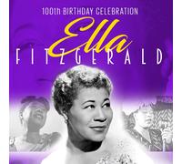 Ella Fitzgerald 100th Birthday Celebration (CD)