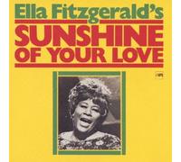 Ella Fitzgerald - Ella Fitzgerald - Sunshine Of Your Love [Japan LTD CD] UCCM-9283