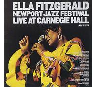 Ella Fitzgerald - Newport Jazz Festival: Live at Carnegie Hall [Import]