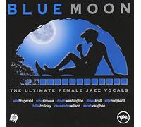 Ella Fitzgerald, Sarah Vaughan - Blue Moon-The Ultimate Female Jazz Vocals