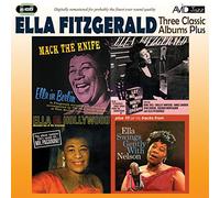 Ella Fitzgerald - Three Classic Albums Plus (Mack The Knife/Let No Man Write My Epitaph/Ella in Hollywood) [Import]