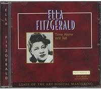 Ella Fitzgerald: Time Alone Will Tell