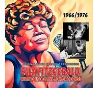 Ella Fitzgerald With Duke Ellington & Joe Pass - Ella Fitzgerald with Duke Ellington & Joe Pass-1966/1976 (Original Radio Broadcast Recording)