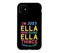 Ella Here Doing Ella Things Funny Ella Name Coque pour iPhone 11