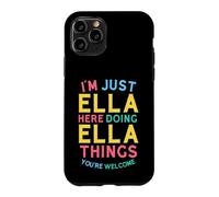 Ella Here Doing Ella Things Funny Ella Name Coque pour iPhone 11 Pro