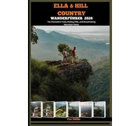 ELLA & HILL COUNTRY WANDERFÜHRER 2026: Tea Plantation Trails, Rolling Hills, and Breathtaking Mountain Views