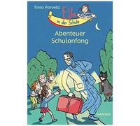 Ella In Der Schule - Abenteuer Schulanfang