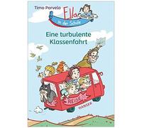 Ella In Der Schule - Eine Turbulente Klassenfahrt