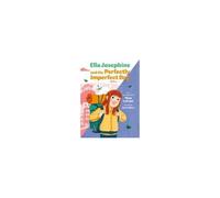 Ella Josephine And The Perfectly Imperfect Day