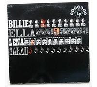 Ella, Lena, Billie And Sarah