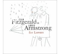 Ella & Louis for Lovers by Fitzgerald/ Ella / Armstrong/ Louis [Audio CD] NEUF