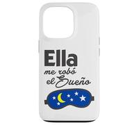 Ella me Robó el Sueño. Spanish Saying Couple Matching Coque pour iPhone 13 Pro