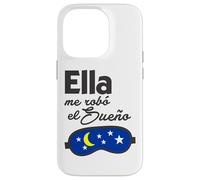 Ella me Robó el Sueño. Spanish Saying Couple Matching Coque pour iPhone 14 Pro