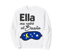 Ella me Robó el Sueño. Spanish Saying Couple Matching Sweatshirt