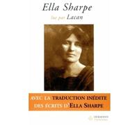 Ella Sharpe : lue par Lacan Avec des textes inédits d'Ella Sharpe - Ella Sharpe - Hermann - broché - Textes lus