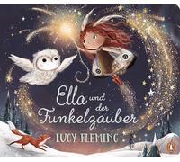 Ella und der Funkelzauber: Pappbilderbuch ab 2 Jahren mit wunderschönem Farbschnitt als limitierte Sonderausgabe