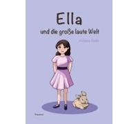 Ella Und Die Grosse Laute Welt