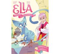 Ella, vétérinaire pour animaux fantastiques - Tome 3, Le secret du chat des Brumes