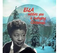 Ella Wishes You A Swinging Christmas Picture Disc