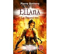 Ellana, la prophétie (Le Pacte des Marchombres, Tome 3)