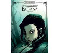 Ellana, Le pacte des Marchombres - Tome 3 - La prophétie Pierre Bottero (Auteur)