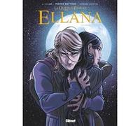 Ellana - Tome 04 Pierre Bottero (Idée originale), Lylian (Auteur), Montse Martin (Dessinateur)