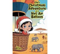 Ella's Christmas Adventure in a Hot Air Balloon
