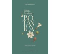 Ellas ilustran botánica : arte, ciencia y género