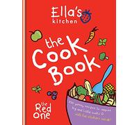 Ella's Kitchen: The Cookbook: The Red One