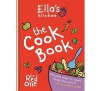 Ella's Kitchen: The Cookbook: The Red One Ella,s Kitchen (Auteur)