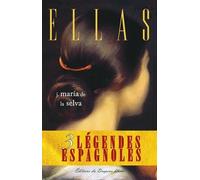 Ellas: Trois légendes espagnoles