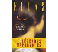 Ellas: Trois légendes espagnoles