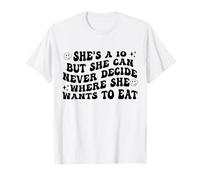 Elle a 10 Ans mais Elle ne Peut jamais décider où Manger drôle T-Shirt