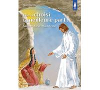 Elle a choisi la meilleure part ! - Sainte Marie-Madeleine - Petits pâtres - Francine Bay - Tequi - broché - Livre