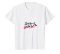 Elle a cru et a Fait Une Source d'inspiration pour l'émancipation des Femmes T-Shirt, Enfant, Blanc, 4 Ans