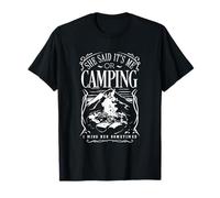 Elle a Dit Que c'était Moi ou Le Camping T-Shirt